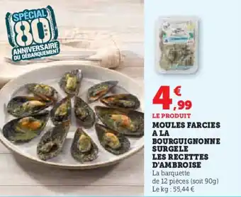 Hyper U MOULES FARCIES A LA BOURGUIGNONNE SURGELE LES RECETTES D'AMBROISE offre