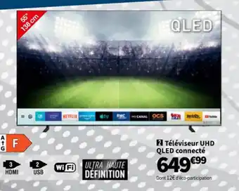 Conforama Téléviseur UHD QLED connecté offre