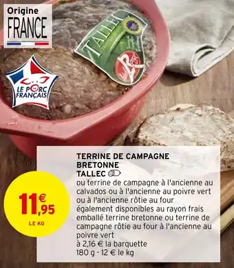 Intermarché Hyper TERRINE DE CAMPAGNE BRETONNE TALLEC offre