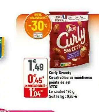 G20 Curly Sweety Cacahuètes Caramélisées Pointe De Sel Vico offre
