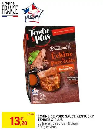 ÉCHINE DE PORC SAUCE KENTUCKY TENDRE & PLUS