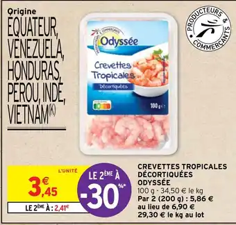 Intermarché Hyper CREVETTES TROPICALES DÉCORTIQUÉES ODYSSÉE offre