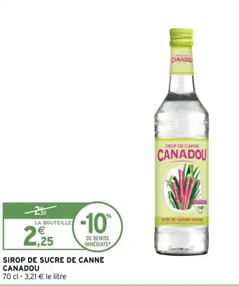 Intermarché Hyper SIROP DE SUCRE DE CANNE CANADOU offre