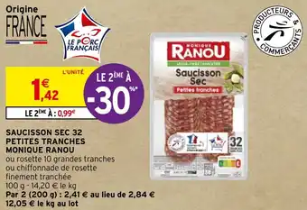 Intermarché Hyper SAUCISSON SEC 32 PETITES TRANCHES MONIQUE RANOU offre