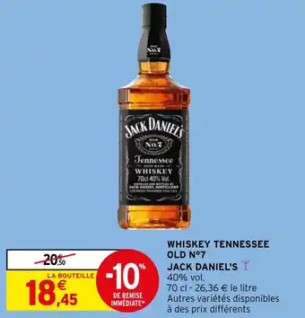 Intermarché Hyper WHISKEY TENNESSEE OLD N°7 JACK DANIEL'S offre