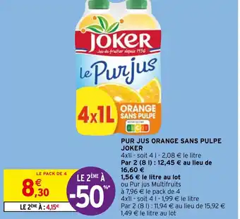 Intermarché Hyper PUR JUS ORANGE SANS PULPE JOKER offre