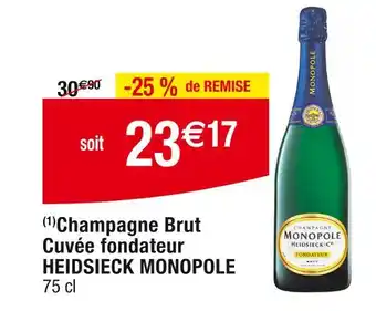 Cora x Carrefour HEIDSIECK MONOPOLE Champagne Brut offre