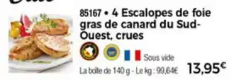 4 Escalopes de foie gras de canard du sud-ouest, crues