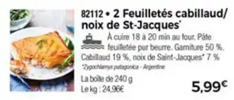 Thiriet 2 Feuilletés cabillaud/ noix de st-jacques offre