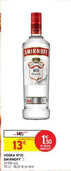 Intermarché Smirnoff - vodka n°21 offre