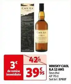 Auchan Caol ila - whisky 12 ans offre