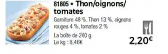 Thiriet Thon/oignons/tomates offre