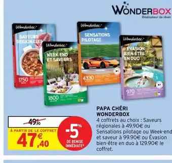 Intermarché Hyper PAPA CHÉRI WONDERBOX offre