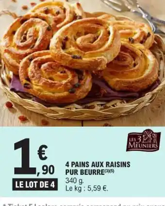 E.Leclerc 4 PAINS AUX RAISINS offre