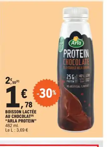 E.Leclerc BOISSON LACTÉE AU CHOCOLAT(6) "ARLA PROTEIN offre