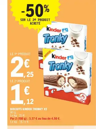 E.Leclerc BISCUITS KINDER TRONKY X5 offre