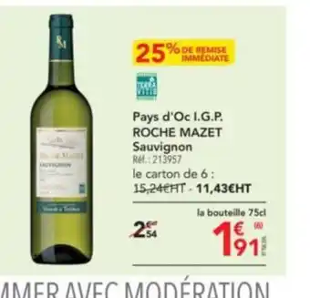 METRO Pays d'Oc I.G.P. ROCHE MAZET Sauvignon offre