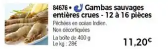 Thiriet Gambas sauvages entières crues offre