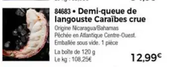 Thiriet Demi-queue de langouste Caraïbes crue offre