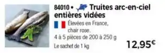 Thiriet Truites arc-en-ciel entières vidée offre