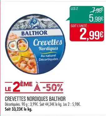 Match BALTHOR CREVETTES NORDIQUES offre