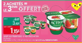 Match ACTIVIA YAOURT AUX PROBIOTIQUES ET AUX FRUITS offre