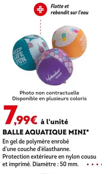 BALLE AQUATIQUE MINI