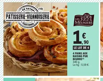 E.Leclerc 4 PAINS AUX RAISINS PUR BEURRE offre