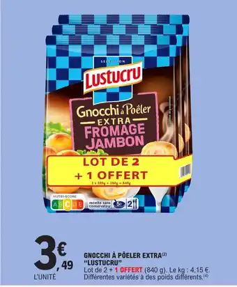 E.Leclerc GNOCCHI À PÔELER EXTRA(2) "LUSTUCRU offre