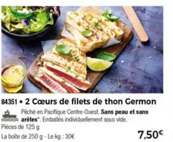 2 Cœurs de filets de thon Germon