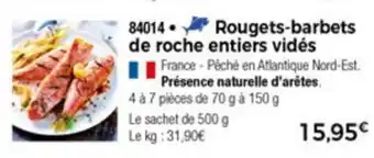 Thiriet Rougets-barbets de roche entiers Vidés offre