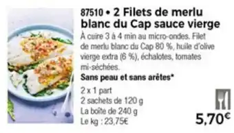 2 Filets de merlu blanc du Cap sauce vierge
