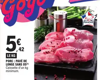 E.Leclerc PORC : PAVÉ DE LONGE SANS OS(1) offre