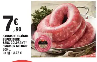 E.Leclerc SAUCISSE FRAÎCHE SUPÉRIEURE SANS COLORANT (1) "MAISON MILHAU" offre