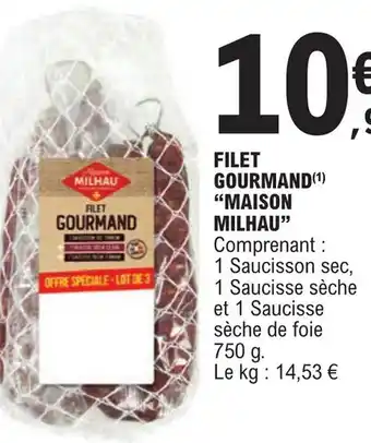 E.Leclerc FILET GOURMAND(1) "MAISON MILHAU" offre