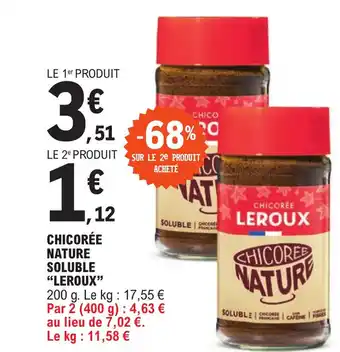 E.Leclerc NATURE SOLUBLE "LEROUX" offre