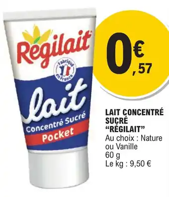 E.Leclerc LAIT CONCENTRÉ SUCRÉ "RÉGILAIT" offre