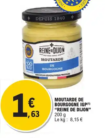 E.Leclerc MOUTARDE DE BOURGOGNE IGP(1) "REINE DE DIJON" 200 g offre