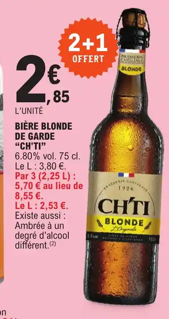 E.Leclerc BIÈRE BLONDE DE GARDE "CH'TI" offre