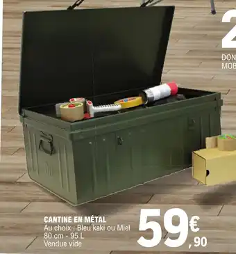 E.Leclerc CANTINE EN MÉTAL offre