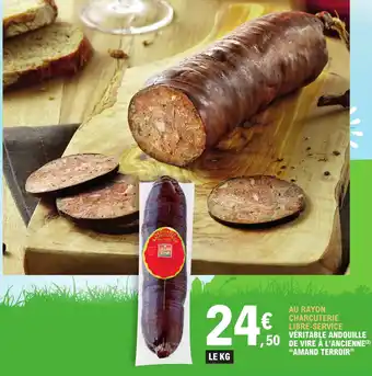E.Leclerc VÉRITABLE ANDOUILLE ,50 DE VIRE À L'ANCIENNE (2) "AMAND TERROIR" offre
