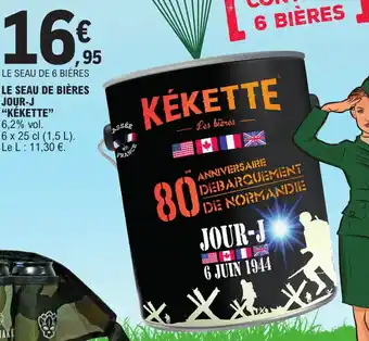 E.Leclerc LE SEAU DE BIÈRES JOUR-J "KÉKETTE" offre