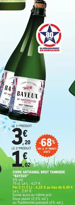 E.Leclerc CIDRE ARTISANAL BRUT TANNIQUE "BAYEUX" offre