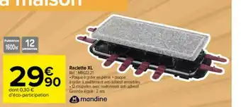 Carrefour Market Raclette Xl Mandine offre