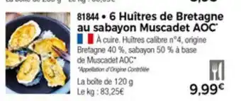 Thiriet 6 Huîtres de Bretagne au sabayon Muscadet AOC offre