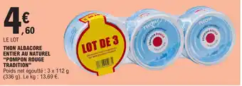 E.Leclerc THON ALBACORE ENTIER AU NATUREL "POMPON ROUGE TRADITION" offre