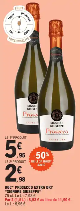 E.Leclerc DOC* PROSECCO EXTRA DRY "SIGNORE GIUSEPPE" offre