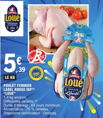 E.Leclerc POULET FERMIER LABEL ROUGE IGP(6) "LOUÉ" offre