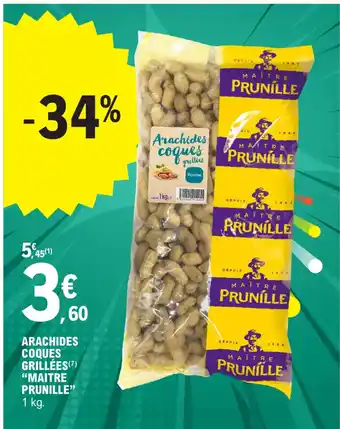 E.Leclerc ARACHIDES COQUES GRILLÉES (7) "MAITRE PRUNILLE" offre