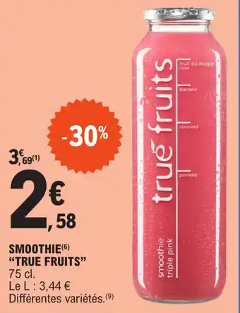 E.Leclerc SMOOTHIE (6) "TRUE FRUITS" offre